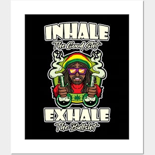 Inhale The Good Shit Exhale The Bullshit 420 Weed Posters and Art